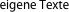  eigene Texte