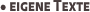 • eigene Texte